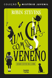 misterio-juvenil-sociedade-de-detetives-wells-wong-um-cha-com-veneno-NL98794-600x866